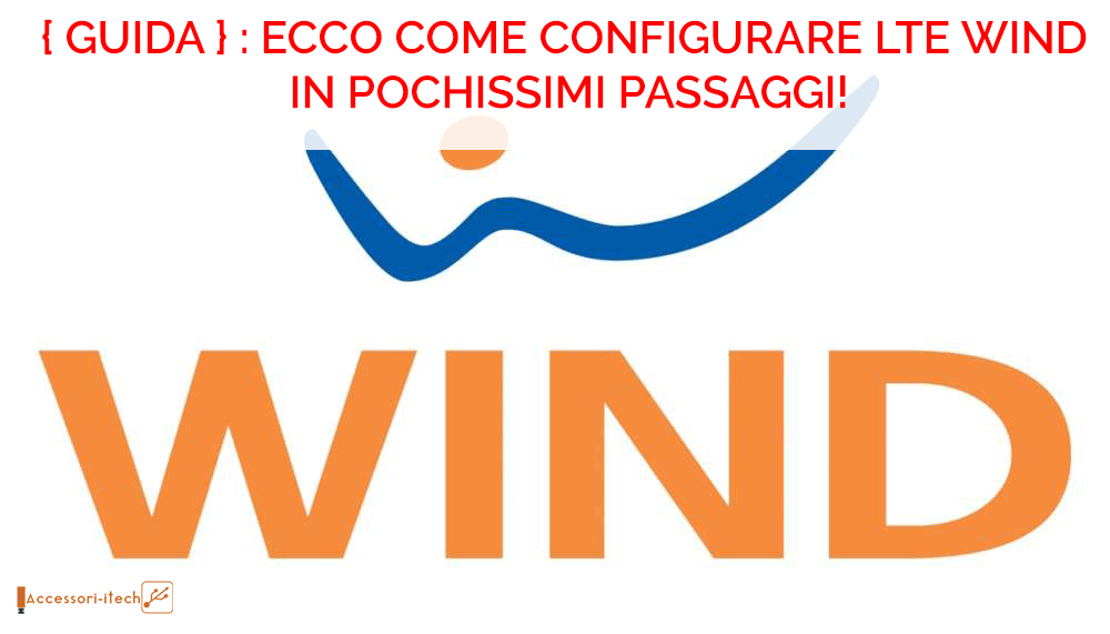 Configurazione LTE Wind su Android